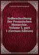 Erdbeschreibung Der Preussischen Monarchie, Volume 3, part 1 (German Edition), Friedrich Gottlob Leonhardi 