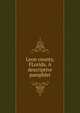 Leon county, FLorida. A descriptive pamphlet, 