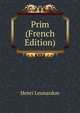 Prim (French Edition), Henri Leonardon 