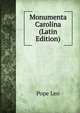 Monumenta Carolina (Latin Edition), Pope Leo 