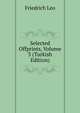 Selected Offprints, Volume 3 (Turkish Edition), Friedrich Leo 