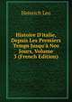 Histoire D'italie, Depuis Les Premiers Temps Jusqu'? Nos Jours, Volume 3 (French Edition), Heinrich Leo 