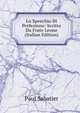 Lo Speechio Di Perfezione: Scritto Da Frate Leone (Italian Edition), Paul Sabatier 