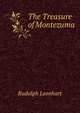 The Treasure of Montezuma, Rudolph Leonhart 