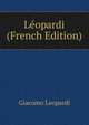 Leopardi (French Edition), Giacomo Leopardi 