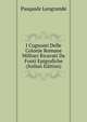 I Cognomi Delle Colonie Romane Militari Ricavati Da Fonti Epigrafiche (Italian Edition), Pasquale Leogrande 