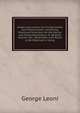 Ample Instructions for the Barometer and Thermometer: Containing Particular Directions for the Marine and House Barometers, Or Weather Glasses; the . Barometer; with Rules to Be Observed in Using, George Leoni 