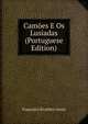 Camoes E Os Lusiadas (Portuguese Edition), Francisco Evaristo Leoni 