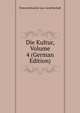 Die Kultur, Volume 4 (German Edition), Osterreichische Leo-Gesellschaft 