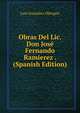 Obras Del Lic. Don Jose Fernando Ramierez . (Spanish Edition), Luis Gonzalez Obregon 