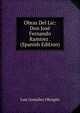 Obras Del Lic: Don Jose Fernando Ramirez . (Spanish Edition), Luis Gonzalez Obregon 
