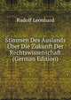 Stimmen Des Auslands Uber Die Zukunft Der Rechtswissenschaft (German Edition), Rudolf Leonhard 