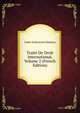 Traite De Droit International, Volume 2 (French Edition), Fedor Fedorovich Martens 