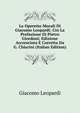 Le Operette Morali Di Giacomo Leopardi: Cin La Prefazione Di Pietro Giordani; Edizione Accresciuta E Corretta Da G. Chiarini (Italian Edition), Giacomo Leopardi 