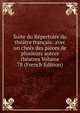 Suite du Repertoire du theatre francais: avec un choix des pieces de plusieurs autres theatres Volume 78 (French Edition), 