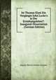 Ist Thomas Elyot Ein Vorg?nger John Locke's in Der Erziehungslehre?: Inaugural-Dissertation . (German Edition), August Martin Johann Lepzien 