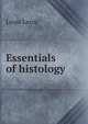 Essentials of histology, Louis Leroy 
