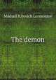 The demon, Mikhail IUrevich Lermontov 