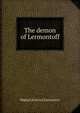 The demon of Lermontoff, Mikhail IUrevich Lermontov 