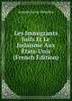 Les Immigrants Juifs Et Le Judaisme Aux Etats-Unis (French Edition), Anatole Leroy-Beaulieu 