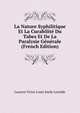 La Nature Syphilitique Et La Curabilite Du Tabes Et De La Paralysie Generale (French Edition), Laurent Victor Louis Emile Leredde 