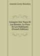 L'empire Des Tsars Et Les Russes: Le Pays Et Les Habitants (French Edition), Anatole Leroy-Beaulieu 