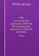 La Greve De Samarez: Poeme Philosophique, Volume 1 (French Edition), Pierre Leroux 