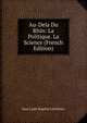 Au-Dela Du Rhin: La Politique. La Science (French Edition), Jean Louis Eugene Lerminier 