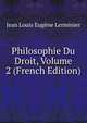 Philosophie Du Droit, Volume 2 (French Edition), Jean Louis Eugene Lerminier 