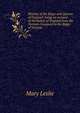 Rhymes of the Kings and Queens of England: being an account of the Rulers of England from the Norman Conquest to the Reign of Victoria, Mary Leslie 