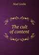 The cult of content, Noel Leslie 