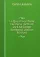 La Questione Delle Farmacie (Articoli 26 E 68 Legge Sanitaria) (Italian Edition), Carlo Lessona 