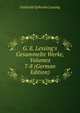 G. E. Lessing's Gesammelte Werke, Volumes 7-8 (German Edition), Gotthold Ephraim Lessing 