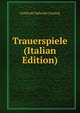 Trauerspiele (Italian Edition), Gotthold Ephraim Lessing 