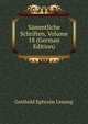 Sammtliche Schriften, Volume 18 (German Edition), Gotthold Ephraim Lessing 