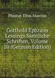 Gotthold Ephraim Lessings Samtliche Schriften, Volume 20 (German Edition), Plautus Titus Maccius 