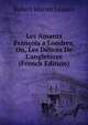 Les Amants Fran?ois a Londres, Ou, Les D?lices De L'angleterre (French Edition), Robert Martin Lesuire 