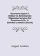 Rationem Quam I. Bekker in Restituendo Digammo Secutus Est Examinavit Dr. A. Leskien (French Edition), August Leskien 
