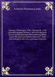 Insecto-Theologia, Oder: Vernunfft- Und Schrifftmssiger Versuch, Wie Ein Mensch Durch Aufmercksame Betrachtung Derer Sonst Wenig Geachteten Insecten . Und Gerechtigkeit Des Gro (German Edition), Friedrich Christian Lesser 