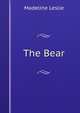 The Bear, Leslie Madeline 