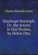 Stanhope Burleigh, Or, the Jesuits in Our Homes, by Helen Dhu, C. Edwards Lester 