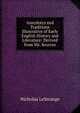 Anecdotes and Traditions Illustrative of Early English History and Literature: Derived from Ms. Sources, Nicholas LeStrange 