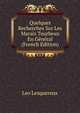 Quelques Recherches Sur Les Marais Tourbeux En General (French Edition), Leo Lesquereux 