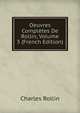 Oeuvres Completes De Rollin, Volume 3 (French Edition), Charles Rollin 