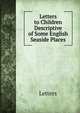 Letters to Children Descriptive of Some English Seaside Places., Letters 