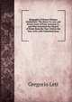 Biography of Donna Olimpia Maldachini: The Sister-In-Law and Bonne Amie of Pope Innocent X., and Who Governed the Church of Rome from the Year 1644 to the Year 1655, with Unlimited Sway, Gregorio Leti 