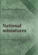 National miniatures, Francis Ellington Leupp 