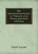Der Ultramontanismus in Theorie und Praxis (German Edition), Josef Leute 