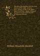 The life of the Buddha and the early history of his order, derived from Tibetan works in the Bkah-Hgyur and Bstan-Hgyur, followed by notices on the early history of Tibet and Khoten, William Woodville Rockhill 