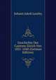 Geschichte Des Cantons Zurich Von 1831-1840 (German Edition), Johann Jakob Leuthy 
